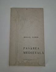 Carte cu autograf Mihai Sabin Pasarea medievala Versuri