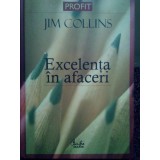 Jim Collins - Excelenta in afaceri (Editia: 2007)