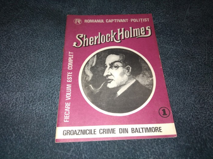 SHERLOCK HOLMES - GROAZNICILE CRIME DIN BALTIMORE