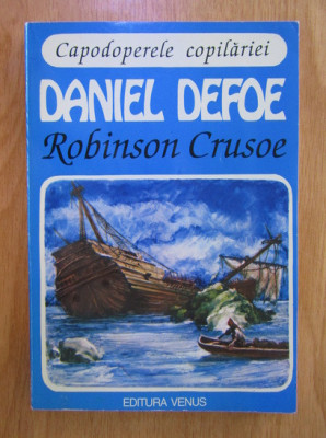 Daniel Defoe - Robinson Crusoe (1994, cu 44 gravuri din epoca) foto