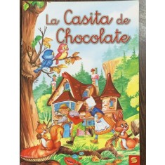 La casita de chocolate (Hansel si Gretel -carte in limba spaniola)
