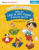 PRIMUL MEU CAIET DE ARTE VIZUALE SI ABILITATI PRACTICE. Clasa pregatitoare. Disney Educational, Litera