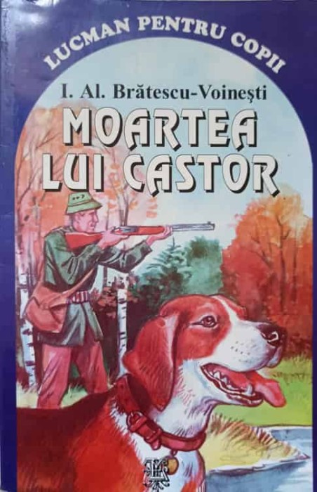 MOARTEA LUI CASTOR-I.AL. BRATESCU-VOINESTI-276702