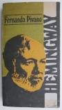 Hemingway de Fernanda Pivano - Biografie beletristica
