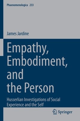 Empathy, Embodiment, and the Person: Husserlian Investigations of Social Experience and the Self foto