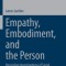Empathy, Embodiment, and the Person: Husserlian Investigations of Social Experience and the Self