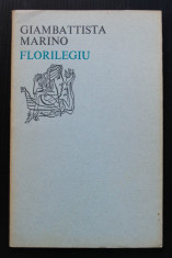 Giambattista Marino - Florilegiu (traducere ?i note Leonid Dimov) foto