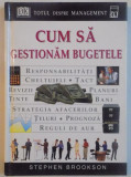 CUM SA GESTIONAM BUGETELE , 2001
