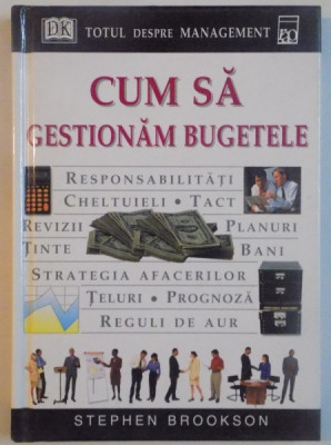 CUM SA GESTIONAM BUGETELE , 2001 foto