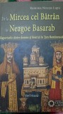 Ramona Neacșu Lupu - De la Mircea cel Bătr&acirc;n la Neagoe Basarab