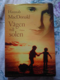 Cumpara ieftin VAGEN TILL SOLEN - HANNAH MACDONALD 2004 carte &icirc;n limba suedeză