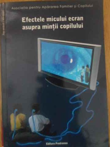 EFECTELE MICULUI ECRAN ASUPRA MINTII COPILULUI-VIRGILIU GHEORGHE, NICOLETA CRIVEANU, ANDREI DRAGULINESCU