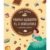 Pavlova kisasszony &eacute;s a dobostorta - A s&uuml;tem&eacute;nyek t&ouml;rt&eacute;nete - Kalas Gy&ouml;rgyi