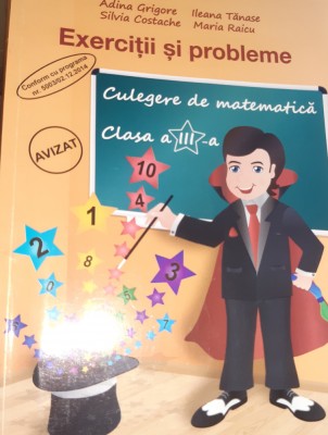 EXERCITII SI PROBLEME CULEGERE DE MATEMATICA CLASA A III-A foto