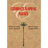 Ezeregy nappal mes&eacute;i - Kilencvennyolc t&ouml;r&ouml;k n&eacute;pmese K&uacute;nos Ign&aacute;c lejegyz&eacute;s&eacute;ben