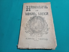 HRONOGRAFUL LUI MIHAIL MOXA * N. SIMACHE, TR. CRISTESCU /DEDICAȚIE N. SIMACHE*30