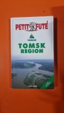 Tomsk Region, ghid de calatorie Petit Fute