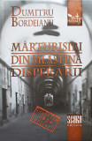 MARTURISIRI DIN MLASTINA DISPERARII-DUMITRU BORDEIANU, 2007