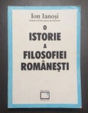 Ion Ianoși - O istorie a filosofiei rom&acirc;nești - &icirc;n relația ei cu literatura -