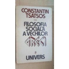 Filosofia sociala a vechilor greci- Constantin Tsatsos