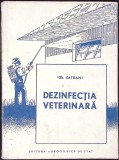 Dezinfectia Veterinara Gh. Catrani Carte 1955 Romana Carti Medicina Antice
