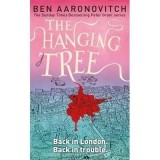 The Hanging Tree : The Sixth Rivers of London Novel
