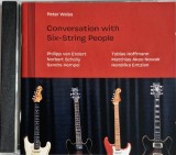 Peter Weiss &ndash; Conversation With Six-String People NM / NM cd muzica jazz contemporan _ JazzSick, Germania, 2022