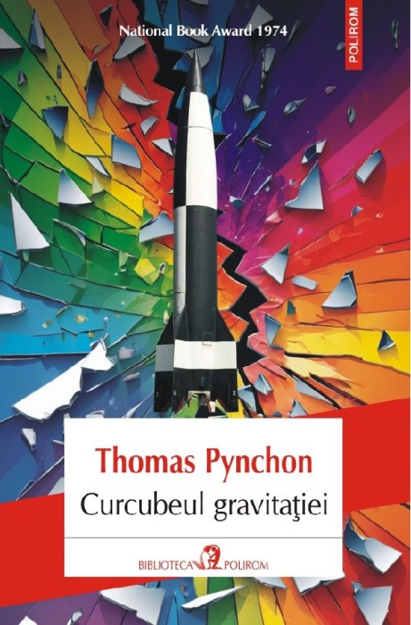 Curcubeul Gravitatiei Ed 2024, Thomas Pynchon - Editura Polirom