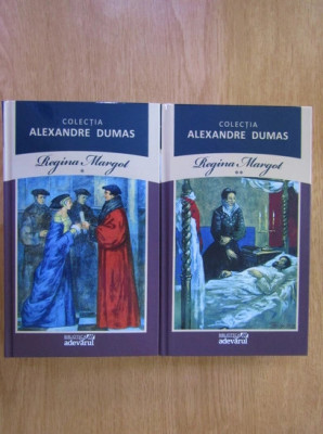 Regina Margot (2 volume, editura Adevarul) Alexandre Dumas foto