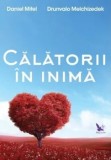 Cumpara ieftin Calatorii in inima/Daniel Mitel