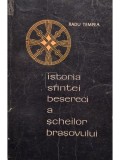 Radu Tempea - Istoria sfintei Beserici a Scheilor Brasovului (Editia: 1969)