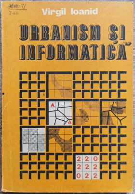 Urbanism si informatica - Virgil Ioanid// 1988 foto