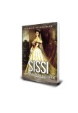Sissi. Imparateasa Austriei - Paul Editions