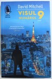 VISUL NUMARUL 9 - roman de DAVID MITCHELL , 2018