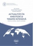 Actualitati in anestezie si terapie intensiva. Mama si copilul. Reactii adverse - Leonard Azamfirei, Sanda-Maria Copotoiu