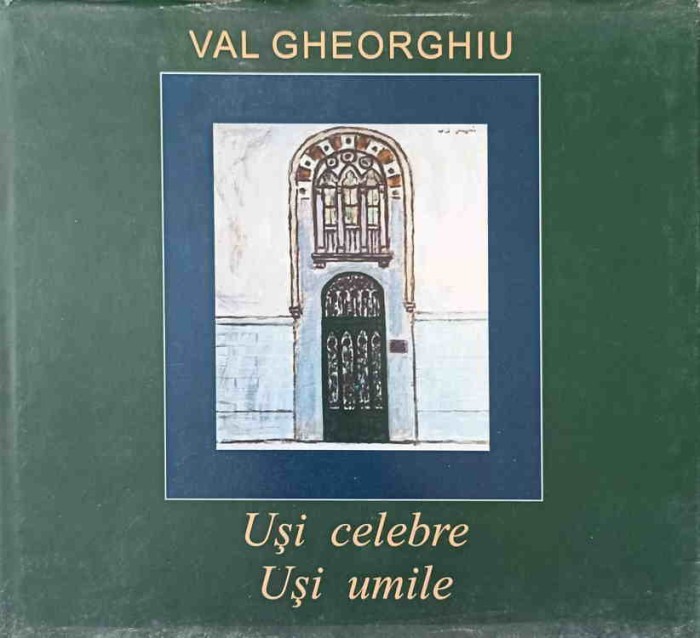USI CELEBRE, USI UMILE. ALBUM PICTURA-VAL GHEORGHIU-244793