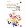E grav? Ghidul informatiilor online credibile despre sanatatea ta, Burton Paul, Niculescu