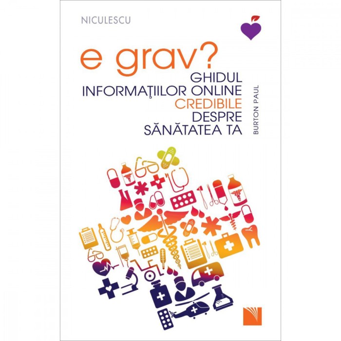 E grav? Ghidul informatiilor online credibile despre sanatatea ta, Burton Paul