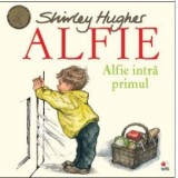 Alfie intra primul - Shirley Hughes
