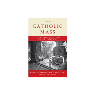 The Catholic Mass: Steps to Restoring God to the Center of Liturgy foto