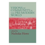 Visions of Community in the Pre-Modern World