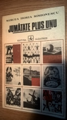 Mircea Horia Simionescu - Jumatate plus unu - Alt dictionar onomastic (1976) foto