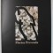 FLORICA PREVENDA , TIMPUL REGASIT , 2004 - 2008 , CATALOG DE EXPOZITIE , 2008