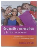 Gramatica normativa a limbii romane FISE DE LUCRU PENTRU PREGATIREA LA EXAMENUL DE EVALUARE NATIONALA clasele VII VIII de Camelia Dumitrascu si Catali