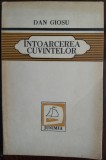 DAN GIOSU: INTOARCEREA CUVINTELOR (VERSURI/VOLUM DEBUT 1984)[fara fila de garda]