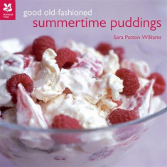 Good Old Fashioned Summertime Puddings | Sara Paston-Williams