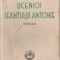 Damian Stanoiu - Ucenicii Sfantului Antonie (editie princeps)