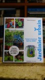Jardinier urbain - 50 lecons de jardinage faciles et ludiques - Thibaut Schepman
