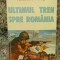 Anatolie Panis - Ultimul tren spre Romania (Romanul Basarabiei) cu autograf