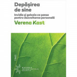 Cumpara ieftin Depasirea De Sine, Verena Kast - Editura Trei